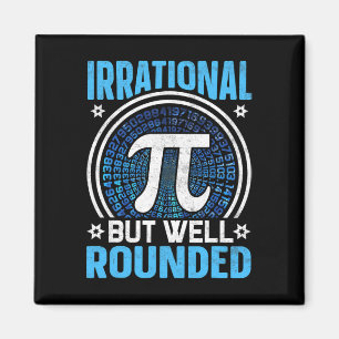 Irrationell men väl rund Pi Day Math Älskare Magnet