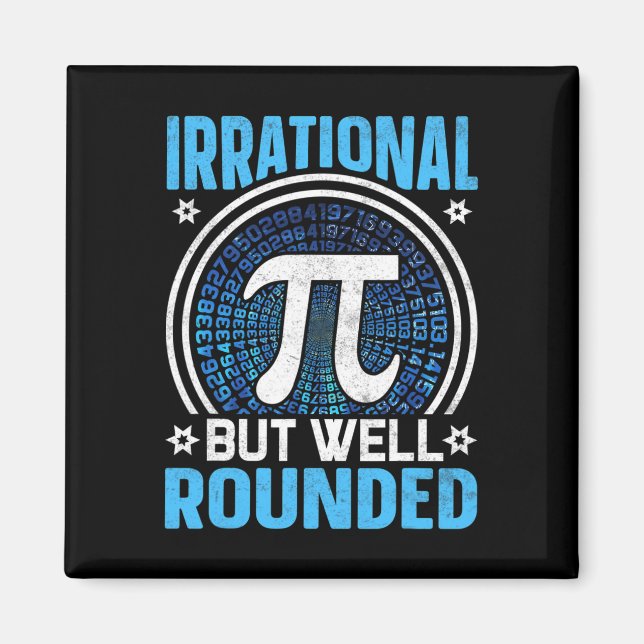Irrationell men väl rund Pi Day Math Älskare Magnet (Framsidan)