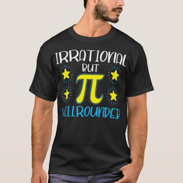 Irrationell men väl rundad från Pi Day Math Teac T Shirt (Framsida)