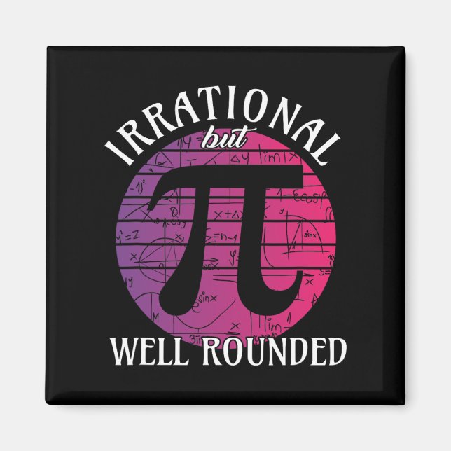 Irrationella men väl rundade Math Women Pi Day Tea Magnet (Framsidan)