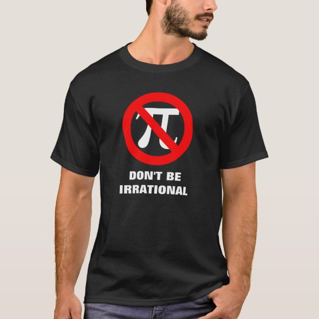 Irrationellt VAR INTE IRRATIONELL Tee Shirt (Framsida)