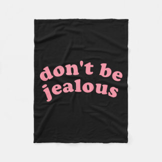 Irreverent Tees Don't Be Jealous Uni Adult , Black Fleecefilt