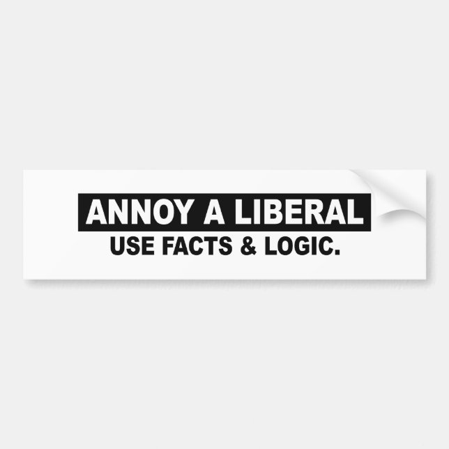 IRRITERA EN LIBERAL - ANVÄND FAKTA OCH LOGIK BILDEKAL (Framsidan)