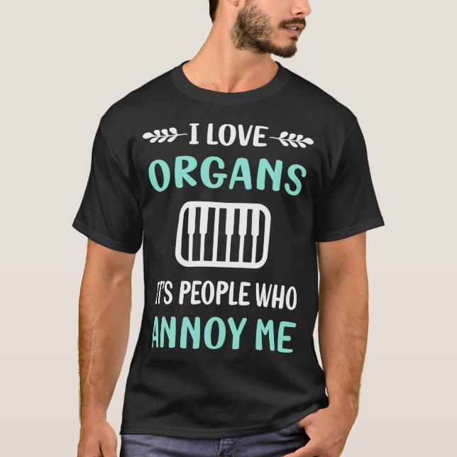 Irritera Mig Orgel Organist T Shirt (Framsida)