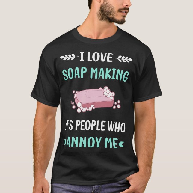 Irritera Mig Tvål Tillverkning Soapmaking T Shirt (Framsida)