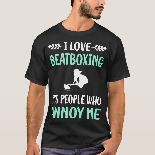 Irriterande Beat Box Beatboxing Beatbox T Shirt (Framsida)