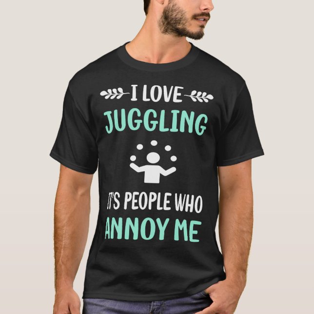 Irriterande jonglering Jonglera Jonglör T Shirt (Framsida)