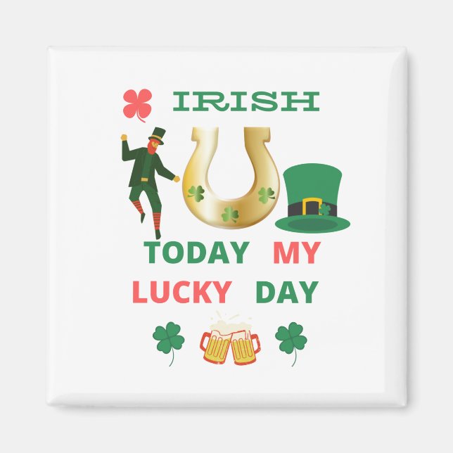 IRSH I DAG MIN LUCKY DAY MAGNET (Framsidan)