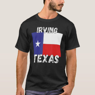 Irving TX Texas Shirt Texas Cities_1 T