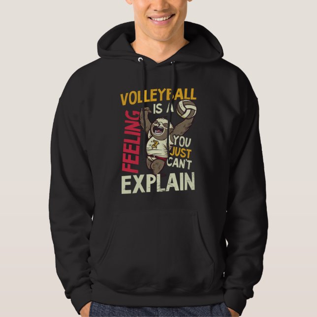 Is A Feeling Can t Explain Volleyball Player Hoodie (Framsida)
