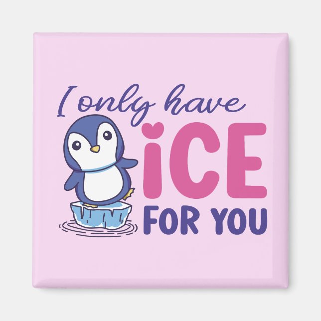 Is for you FUNNY Penguin Cute Valentines day Rosa Magnet (Framsidan)