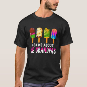 Is Grandpa for Ice Cream Frozen Food Älskare T Shirt