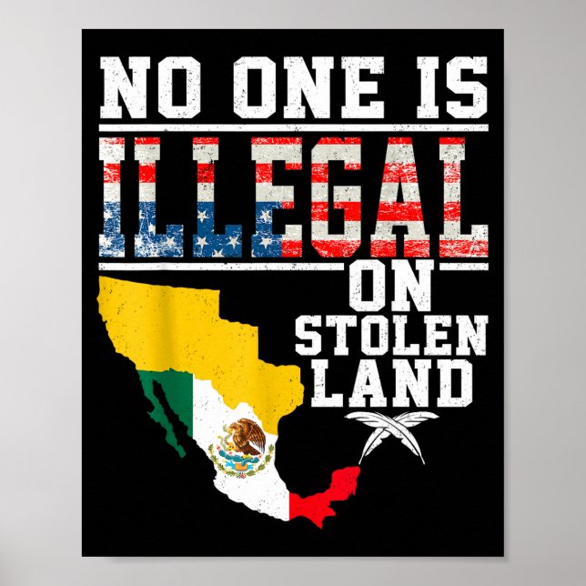 Is Illegal On Stolen Land Native Americans  Poster (Framsidan)