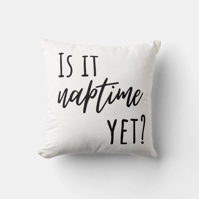 Is it Naptime Yet? Throw Pillow Kudde (Framsida)