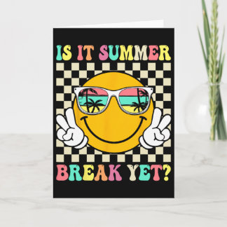 Is It Summer Break Yet Last Day Of School Teacher  Kort