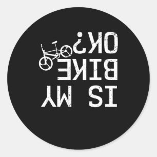 Is My Bike Ok BMX Mountain Bike Road Bike Bicycle Runt Klistermärke