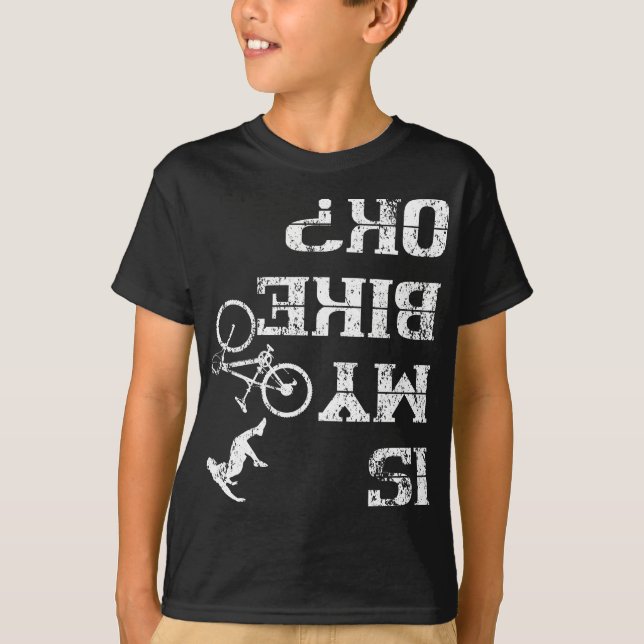 Is My Bike Ok Cycling Stunt Accident Crash T Shirt (Framsida)