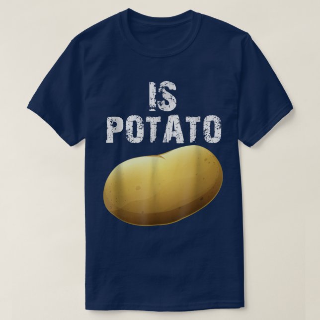 Is Potato As Seen On Late Night Television T-Shirt (Design framsida)