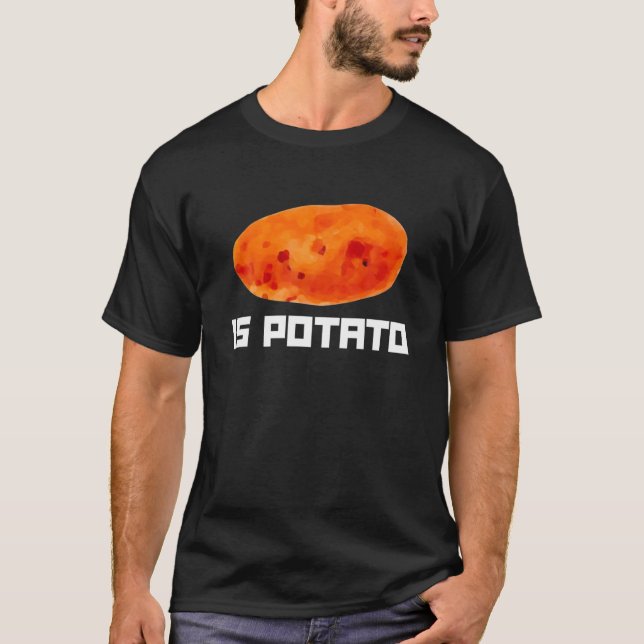 Is Potato Funny Root Vegetable Potatoes T Shirt (Framsida)