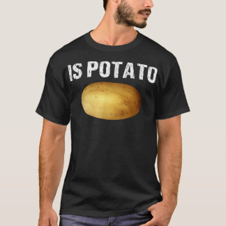 Is Potato shirt Funny As Seen On Late NightIs Pota T