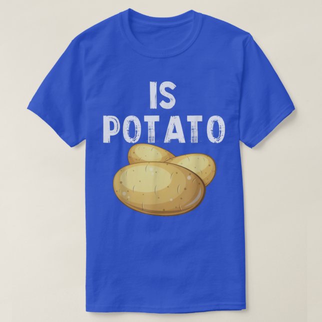Is PotatoAs Seen On Late Night Television 449 T Shirt (Design framsida)