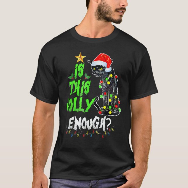 Is This Jolly Enough Black Cat Merry Christmas Tre T Shirt (Framsida)