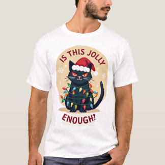 Is This Jolly Enough Funny Black Cat Christmas Tre T Shirt