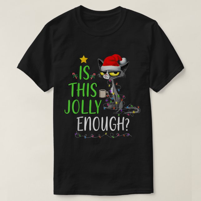 Is This Jolly Enough Funny Cat Christmas Design T Shirt (Design framsida)