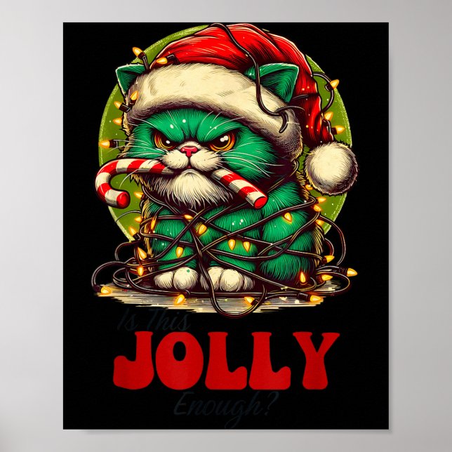 Is This Jolly Enough_ Funny Cat For Christmas Sarc Poster (Framsidan)