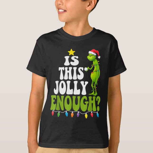 Is This Jolly Enough Green Merry Christmas Tree Li T Shirt (Framsida)