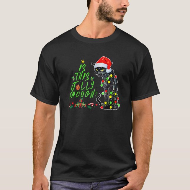 Is This Jolly Enough Noel Black Cat Merry Christma T Shirt (Framsida)