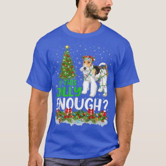 Is This Jolly Enough Wire Fo Terrier Dog Christmas T Shirt