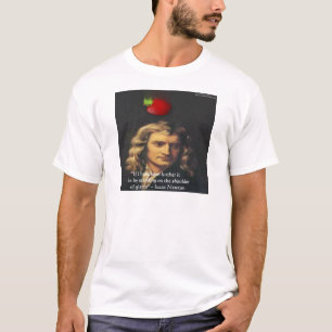 Isaac Newton "Jättars Axlar" Visdomspresenter & T- Tröja