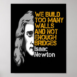 Isaac Newton Walls och Bridges Inspirational Quote Poster