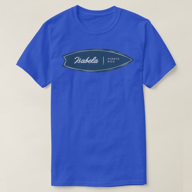 Isabela Puerto rico Surfboard T Shirt (Design framsida)