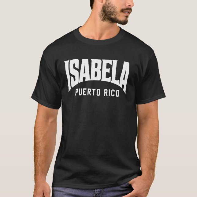 Isabela Puerto Rico T Shirt (Framsida)