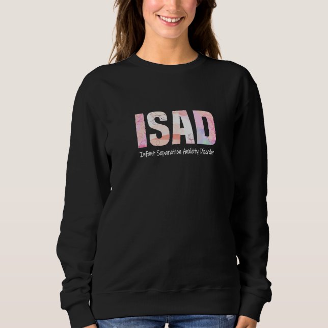 Isad Infant Separation Anxiety Disorder Pd Awaren T Shirt (Framsida)