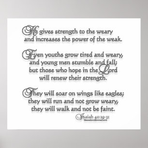 Isaiah 40:29 - 31 poster
