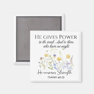 Isaiah 40:29 Han ge driver Wildblommor Scripture Magnet