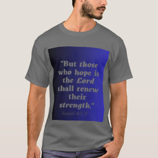ISAIAH 40:31 00055 T SHIRT