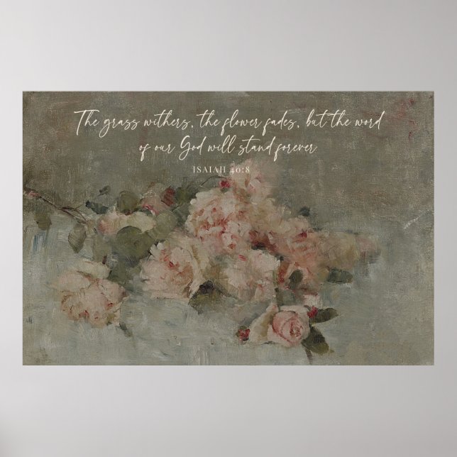 Isaiah 40:8 bibelvern med bouquet ro poster (Framsidan)