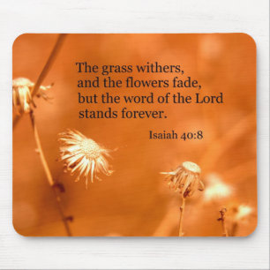 Isaiah 40:8 Grässen och blommorna bleknar Musmatta