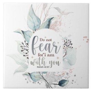Isaiah 41:10 Frukta inte att jag är med dig Bible  Kakelplatta