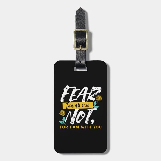 Isaiah 41:10 - Frukta inte inspirerande bibelverse Bagagebricka (Vertikal Framsida)