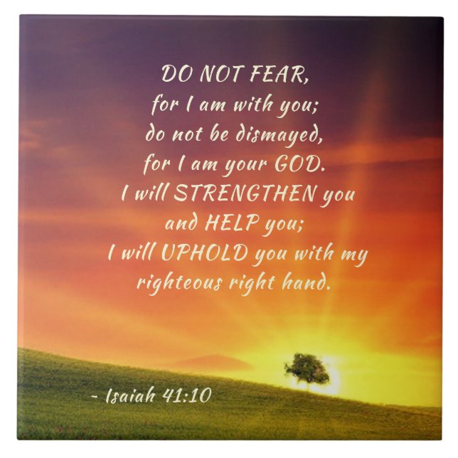 Isaiah 41:10 Var inte rädd för att jag är med dig Kakelplatta (Framsidan)