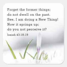 Isaiah 43:18 Jag gör en NY Bible Verse SAK Fyrkantigt Klistermärke