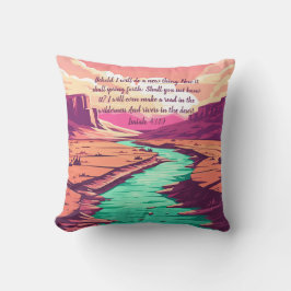 Isaiah 43:19 Throw pillow River Desert Kudde