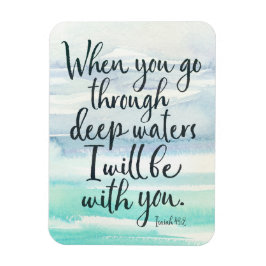 Isaiah 43:2 Deep Vatten Bible Verse Magnet