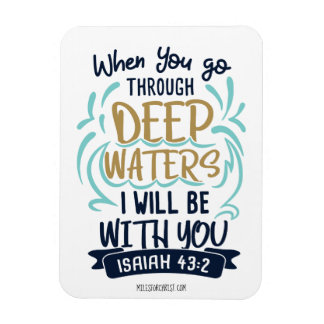Isaiah 43:2 NÄR DU GÅR GENOM DEEP VATTEN Magnet