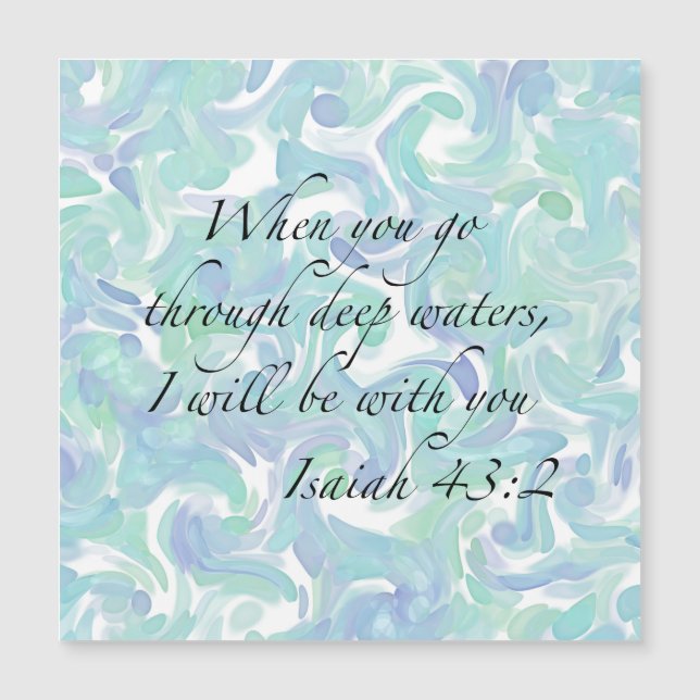 Isaiah 43:2 När du går... Magnetiskt kort (Framsida)